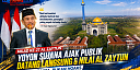 Ulang Tahun Al Zaytun ke-27: H. Yoyon Sujana Ajak Publik Datang Langsung dan Nilai Al Zaytun dari Fakta, Bukan Hoaks